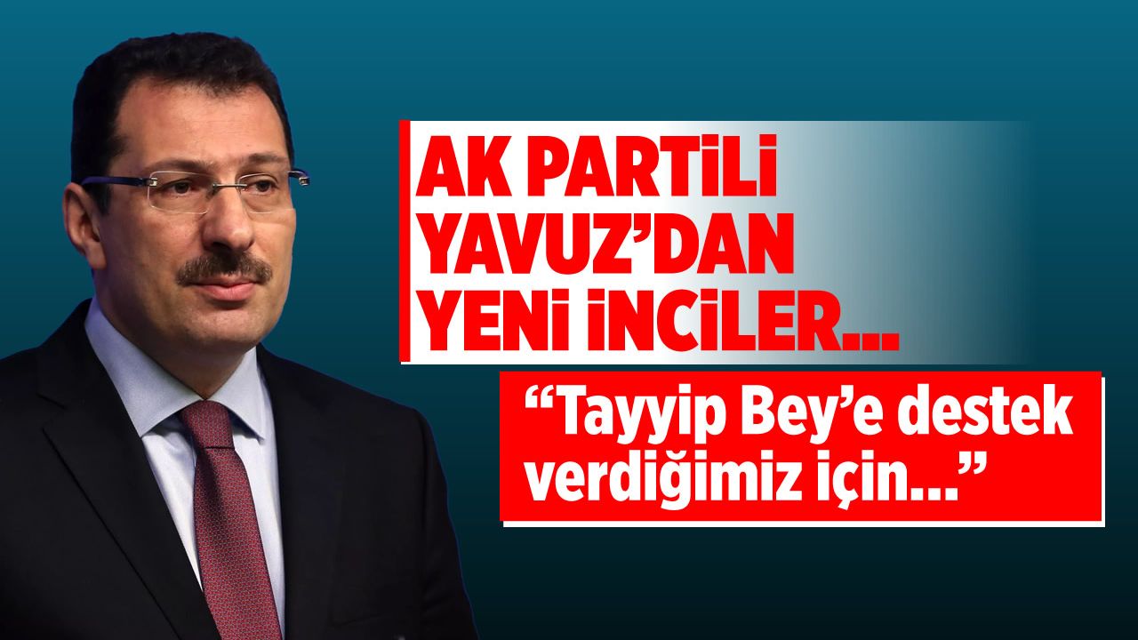 AK Partili Yavuz: Oylarımız ile Tayyip Bey'e destek vererek sevap kazanıyoruz