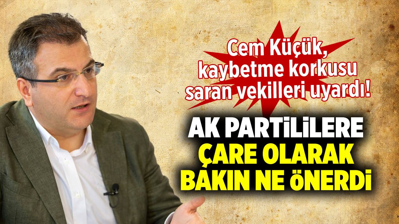 İktidara yakın olan gazeteci Cem Küçük'ten AK Parti'ye flaş öneri!
