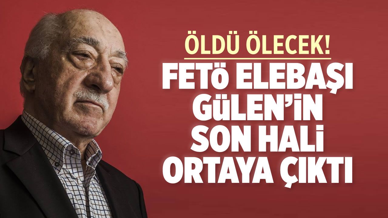 FETÖ elebaşısı Fethullah Gülen'in son görüntüsü ortaya çıktı