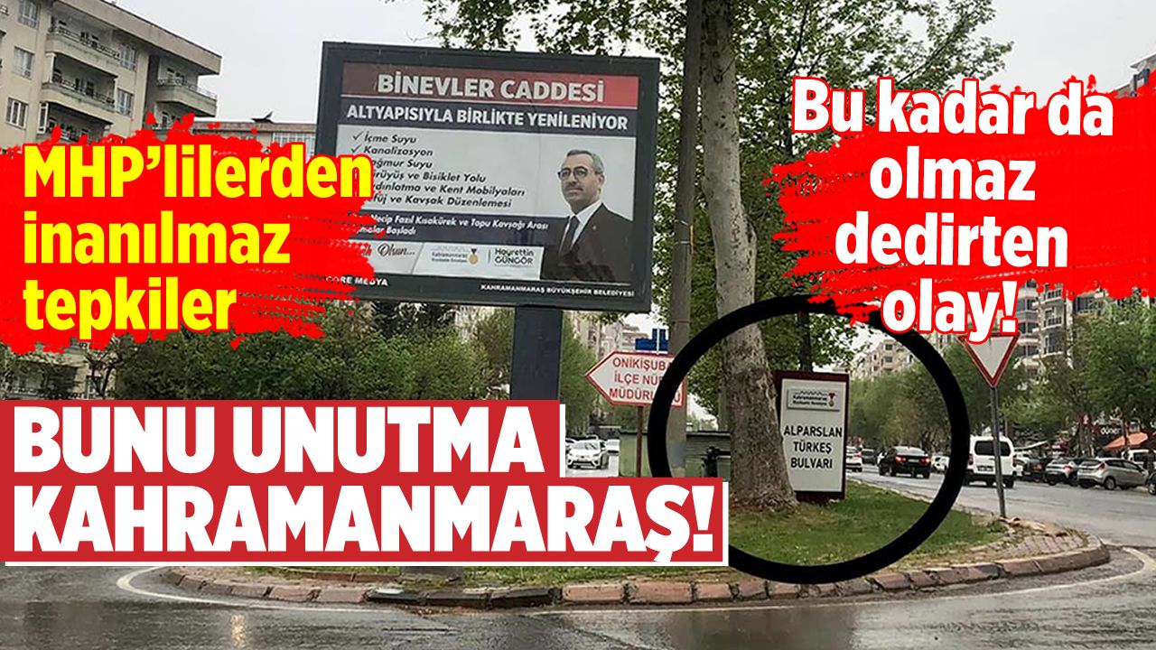 Kahramanmaraş'ta MHP'lilerden Hayrettin Güngör'e çok sert tepki!