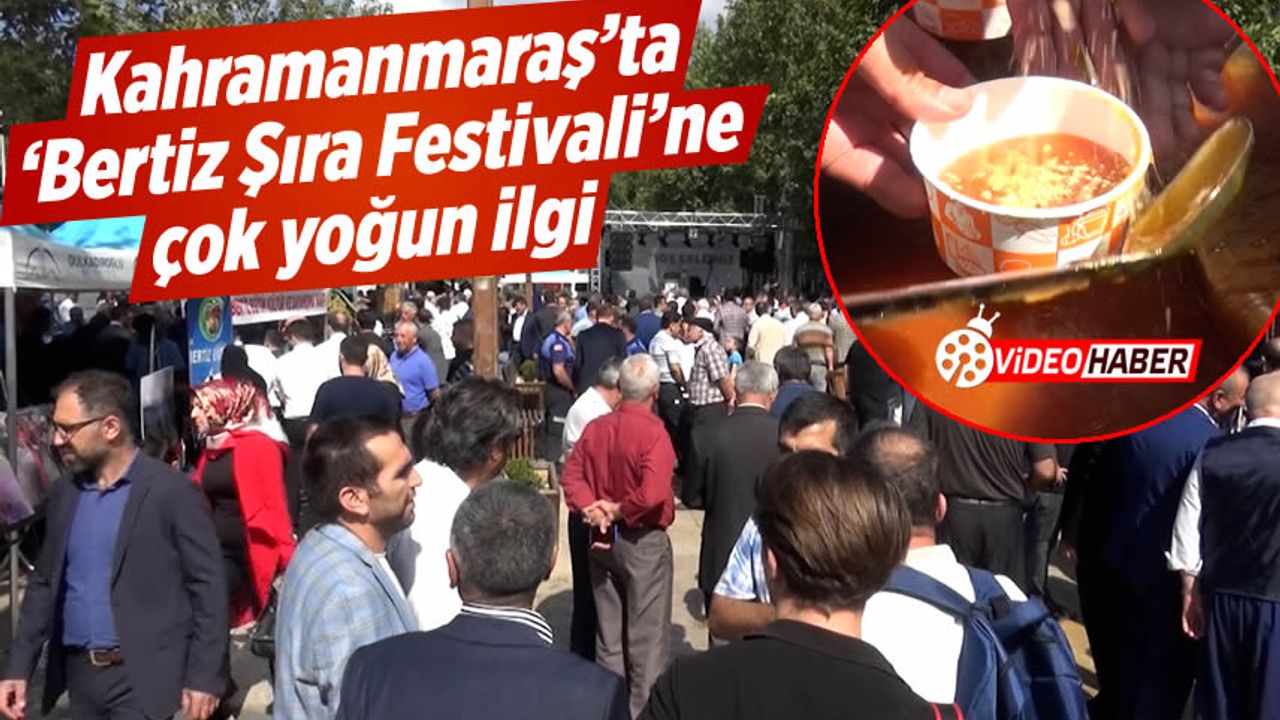 Kahramanmaraş’ta 'Bertiz Şıra Festivali'ne çok yoğun ilgi