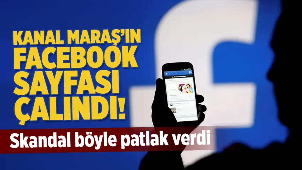Kanal Maraş'ın Facebook sayfası çalındı!