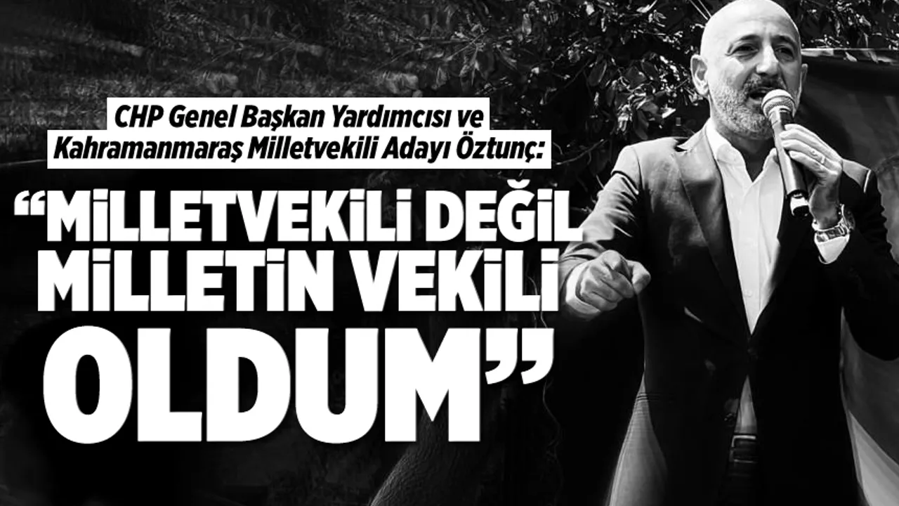 Ali Öztunç: "Milletvekili değil Milletin Vekili oldum"