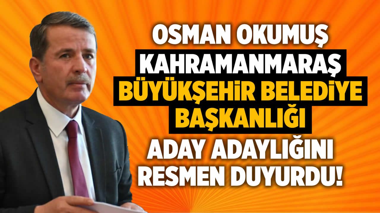 Osman Okumuş Büyükşehir Belediye Başkan Aday Adaylığını Resmen Duyurdu!