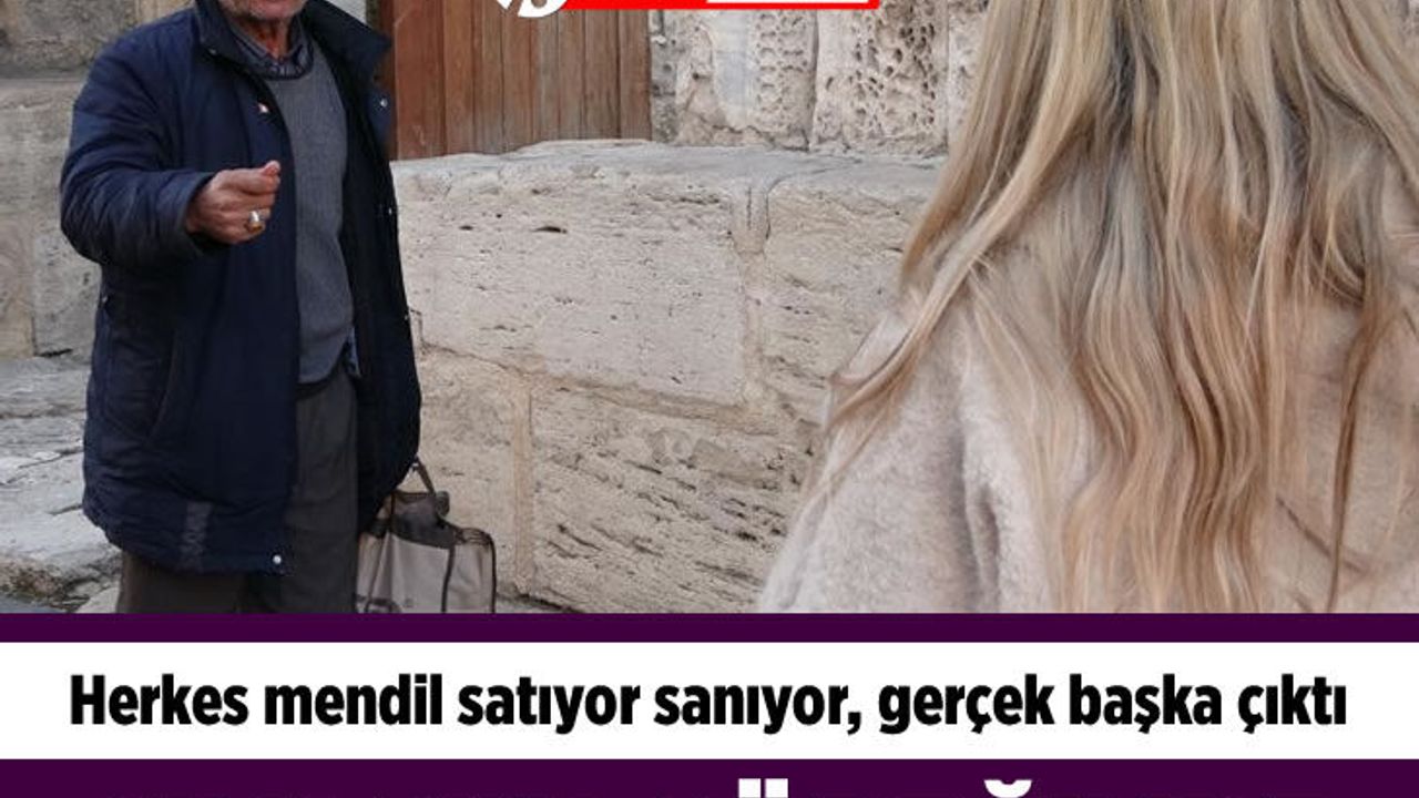 Sivas'ın göbeğinde herkes mendil satıyor sanıyor, gerçek işini duyan şaşkına dönüyor