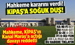 Mahkeme, KİPAŞ'ın Kanal Maraş'a açtığı davayı reddetti