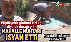 Muhtar Yeninar: Bu pislik Büyükşehir Belediyesi'nin makamına yakışır