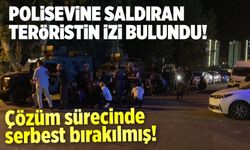 Mersin'de polisevine saldıran terörist çözüm süreciyle serbest kalmış