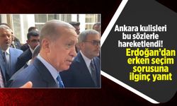 Kulisler hareketlendi! Erdoğan'ın 'erken seçim' yanıtı gündem oldu