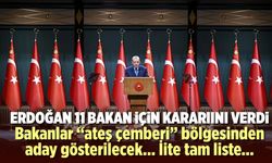 Erdoğan kabinedeki bakanlar için adaylık kararını verdi