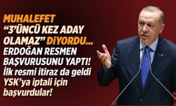 Erdoğan başvurusunu yaptı, gözler ''aday olamaz'' diyen muhalefette