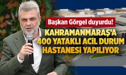 Kahramanmaraş'ta 400 yataklı Acil Durum Hastanesi'nin ihalesi 29 Eylül'de yapılacak