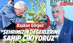 Başkan Görgel: “Şehrimizin değerlerine sahip çıkıyoruz”