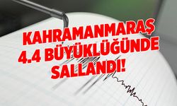 Kahramanmaraş 4.4 büyüklüğünde sallandı!