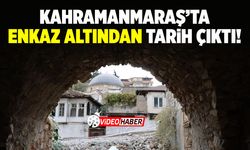 Kahramanmaraş'ta enkaz altından tarih çıktı!