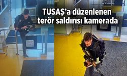 TUSAŞ'a düzenlenen terör saldırısı güvenlik kamerasına böyle yansıdı