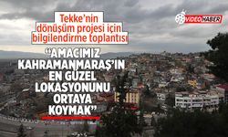 Tekke’nin Dönüşümü İçin Bilgilendirme Toplantısı Yapıldı