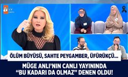 Çakma peygamberden Müge Anlı'ya canlı yayında ölüm büyüsü tehdidi