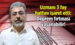 Uzmanı 3 fay hattını işaret etti: Deprem fırtınası yaşanabilir