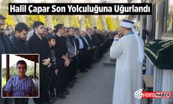 Halil Çapar Son Yolculuğuna Uğurlandı