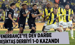 Fenerbahçe'ye Dev Darbe: Beşiktaş Derbiyi 1-0 Kazandı