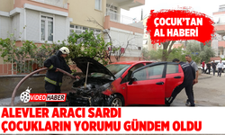 Alevler Aracı Sardı, Çocukların Yorumu Gündem Oldu