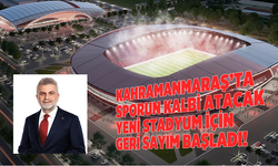 Kahramanmaraş’ta Sporun Kalbi Atacak: Yeni Stadyum İçin Geri Sayım Başladı!