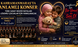 Kahramanmaraş'ta anlamlı konser