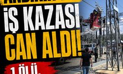 Andırın’da iş kazası can aldı! 1 ölü, 1 yaralı