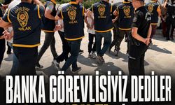 Banka görevlisiyiz dediler, 4,3 milyon TL’yi aldılar