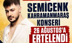 Semicenk Kahramanmaraş Konseri 26 Ağustos’a Ertelendi