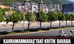 Kahramanmaraş’taki kritik davada iki hâkim değişti