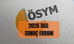 DGS YERLEŞTİRME SONUÇLARI AÇIKLANDI MI? 2026 DGS tercih sonuçları ne zaman açıklanacak, saat kaçta?