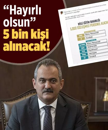 Bakan Özer Twitter'dan duyurdu: 5 bin personel alımı müjdesi!