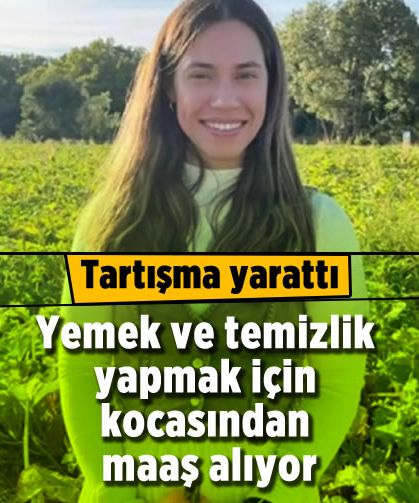 Sosyal medyada tartışma yarattı! Kocasından maaş alıyor