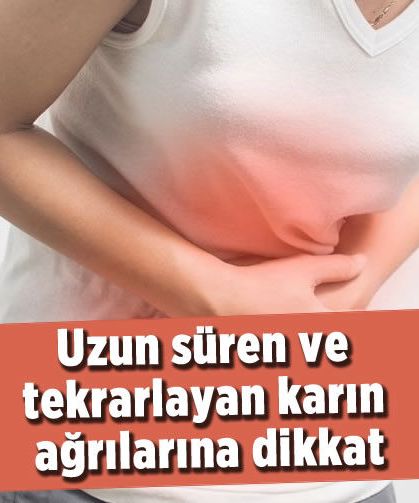 Uzmanı uyardı! Tekrarlayan karın ağrılarına dikkat