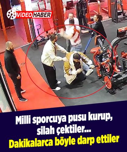 Milli sporcuya pusu kurup, silah çektiler...Dakikalarca böyle darp ettiler