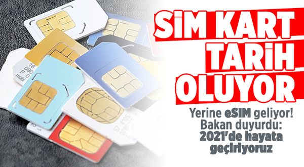 SIM kart tarih oluyor yerine eSIM geliyor!