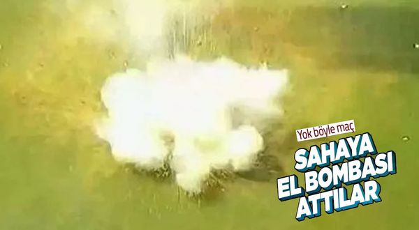 Yok böyle maç: Derbide sahaya el bombası atıldı!