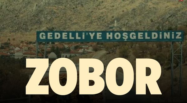 Zobor ne demek, nedir? Gönül Dağı'nda geçen Zobor kelimesinin anlamı nedir?