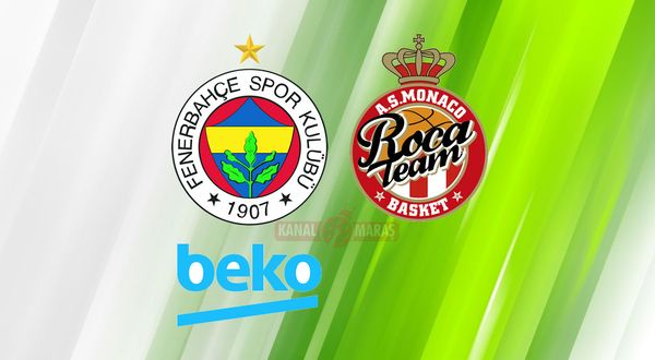 Fenerbahçe Beko Monaco izle canlı yayın naklen kesintisiz HD full