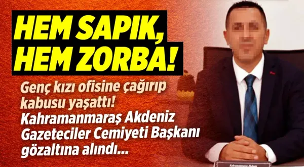 Kahramanmaraş'ta cinsel istismar iddiası: Cemiyet Başkanı gözaltına alınıp sonra bırakıldı mı?
