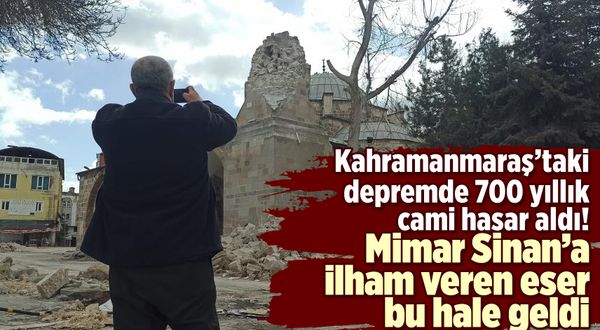 Kahramanmaraş'ta Mimar Sinan'a ilham veren eser bu hale geldi