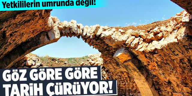 Kahramanmaraş'ta tarih yok oluyor: Restore edilmeyi bekliyor