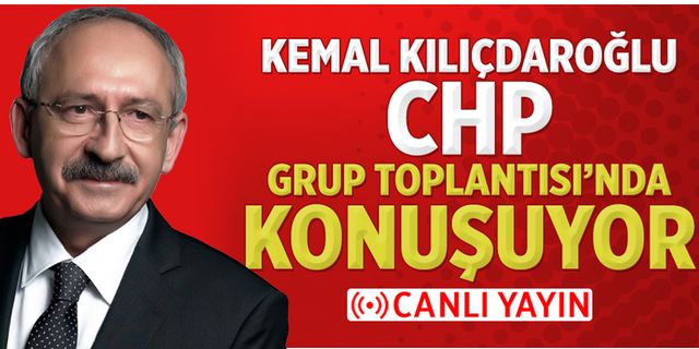 Kılıçdaroğlu: Bir kişi devletin sahibiyim diyor