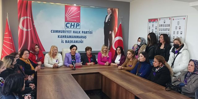 Kahramanmaraş'ta CHP'li kadınlardan kadınlar günü açıklaması