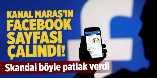 Kanal Maraş'ın Facebook sayfası çalındı!