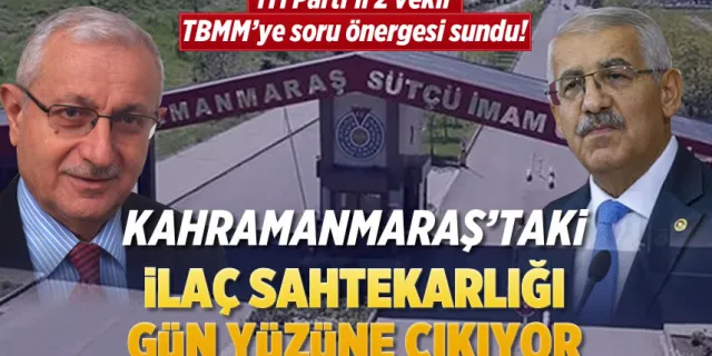Kahramanmaraş'taki ilaç sahtekarlığı gün yüzüne çıkıyor!