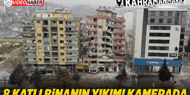 Kahramanmaraş'ta 8 katlı binanın kontrollü yıkımı kamerada