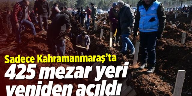 Kahramanmaraş'ta 425 mezar yeri yeniden açıldı iddiası